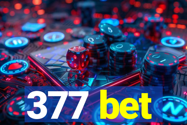 377 bet